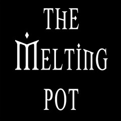 The Melting Pot 95