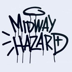 Midway Hazard