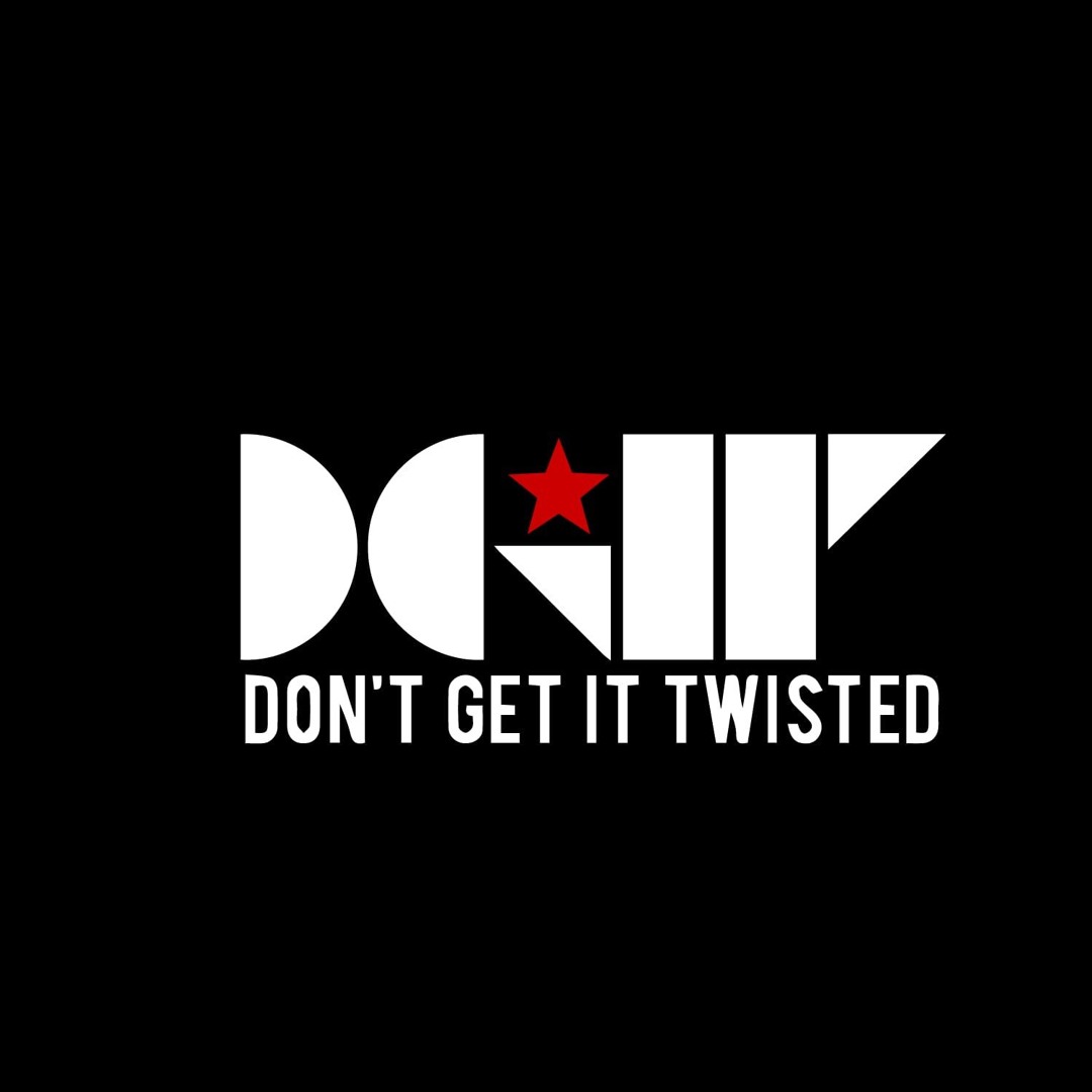 Stream Don't Get It Twisted music | Listen to songs, albums