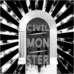 Civil Monster