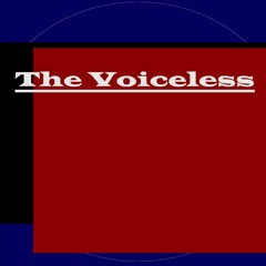 The Voiceless