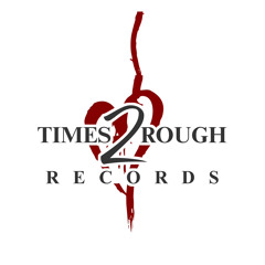 Times2rough Records
