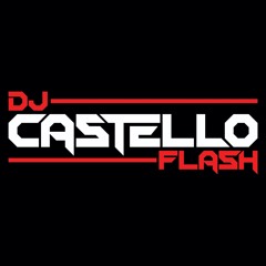 Dj CastelloFlash