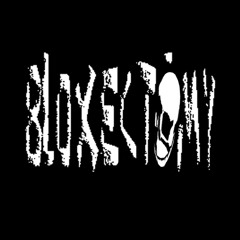 BLOXECTOMY