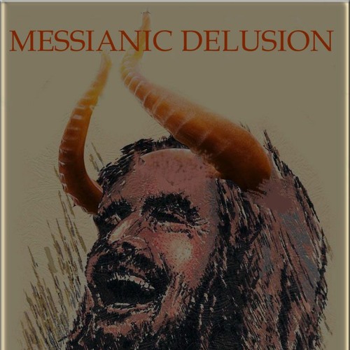 messianic delusion’s avatar