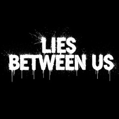 Lies Between Us