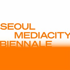 Seoul Mediacity Biennale