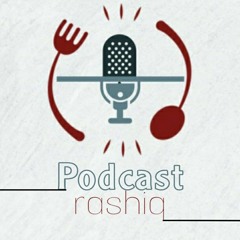 podcast rashiq |بودكاست رشيق