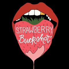 Strawberry Buckshot