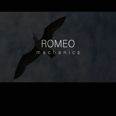 Romeo Mechanics