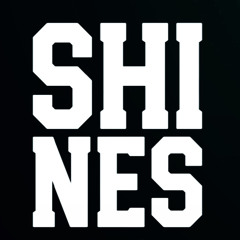 Shines