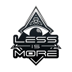 LESS IS MORE