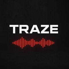 TRAZE