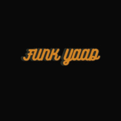 FUNK YAAD