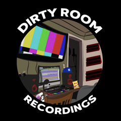 Dirty Room Recordings