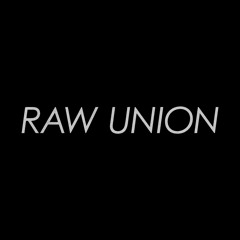 Raw Union