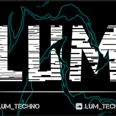 LUM_Techno