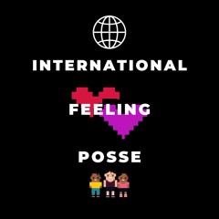 InternationalFeelingPosse