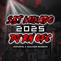 DJ RN OFC - 🧠👑  SET MIXADO 2025 EM BREVE