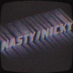 Nasty/Nicky