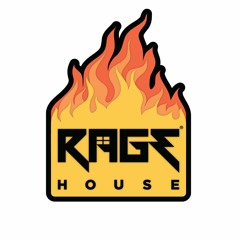 Rage House