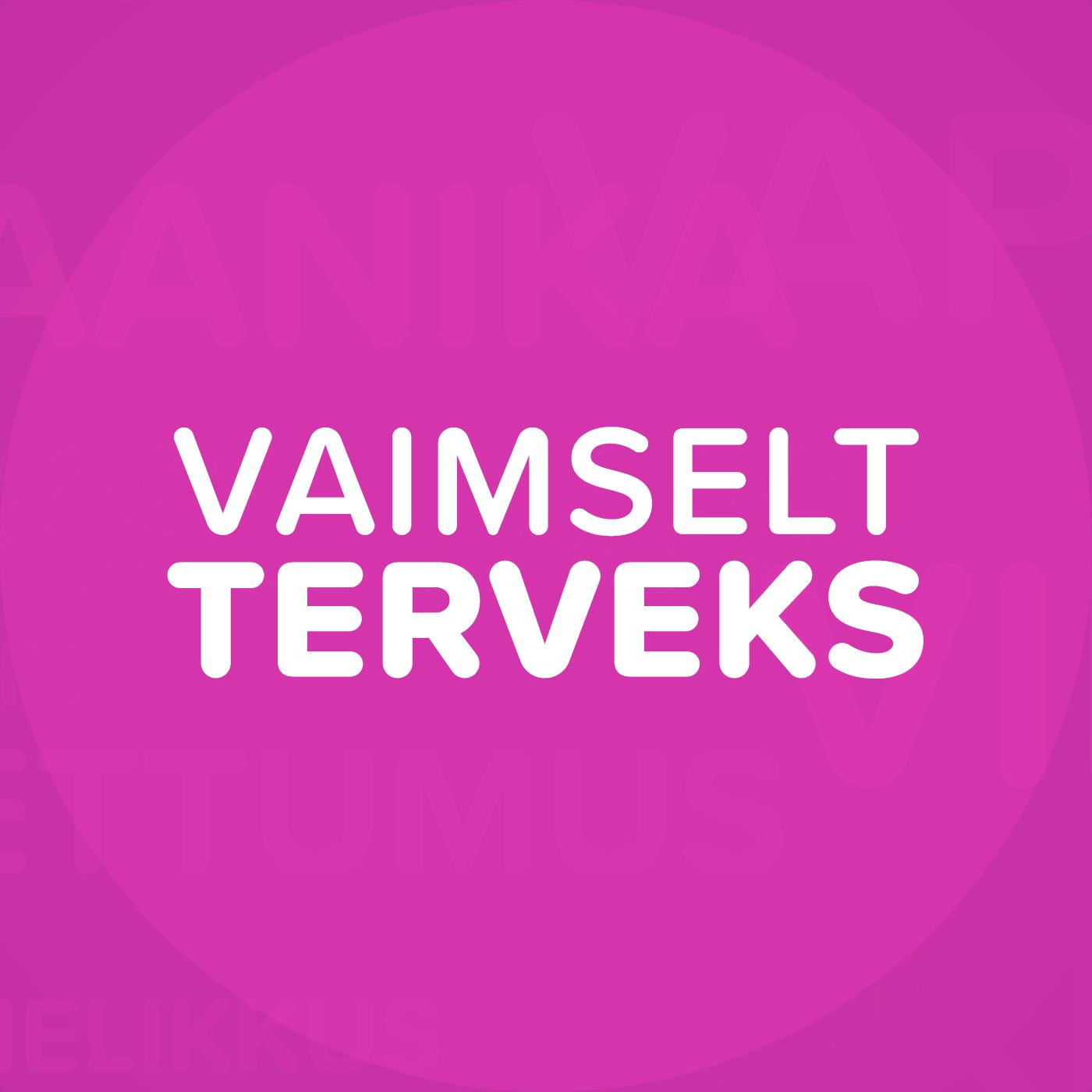 Vaimselt terveks