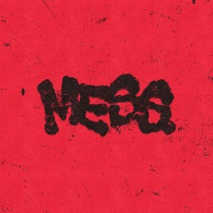 Mess.