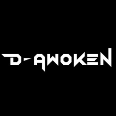 D-Awoken