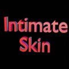 Intimate Skin