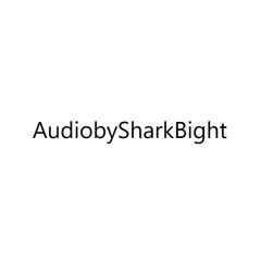 Audio by Shark Bight