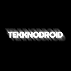 TEKKNODROID