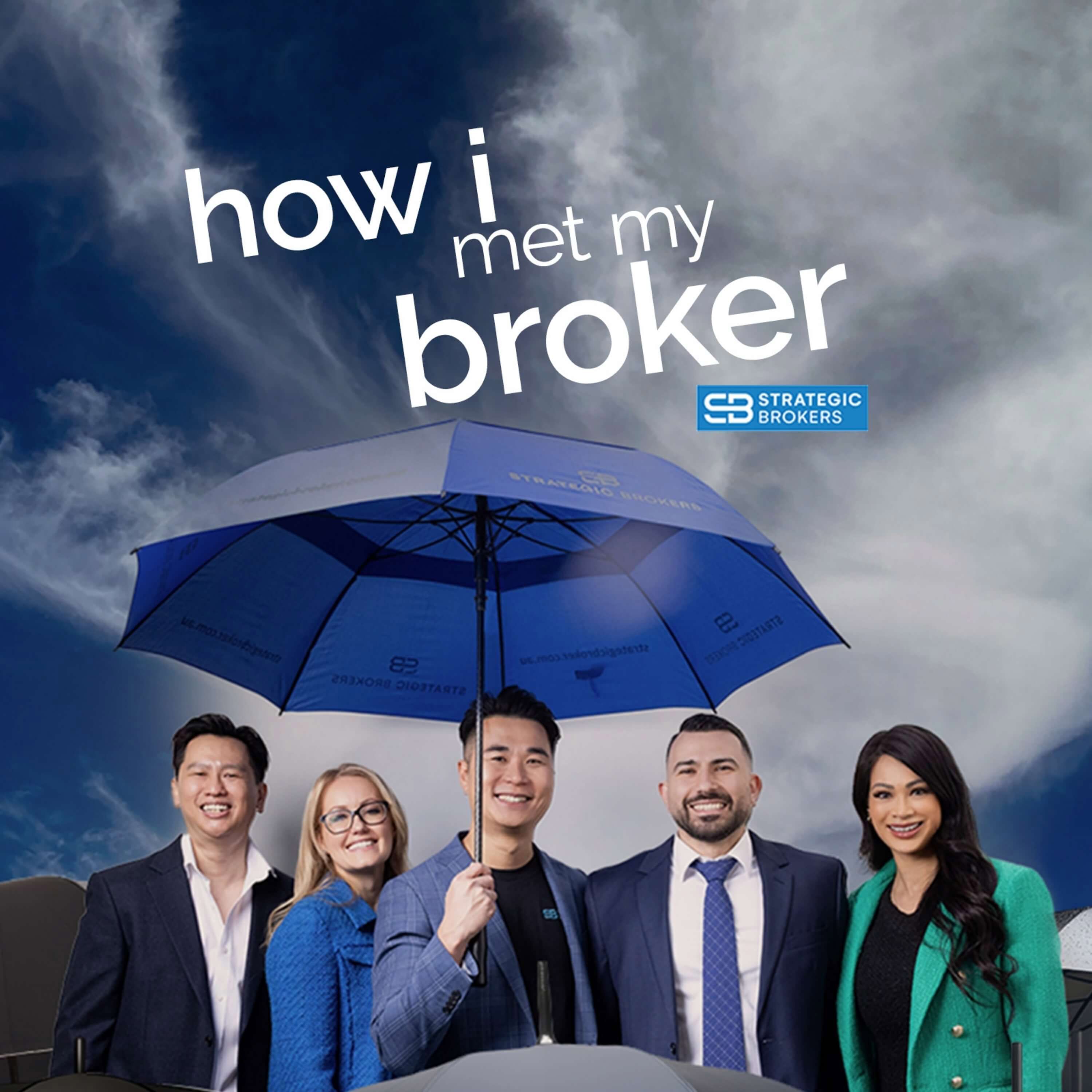 How I Met My Broker