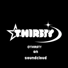 TH1RSTY