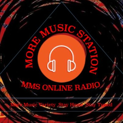 Stream MORE MUSIC STATION - MMS ONLINE RADIO music | Listen to songs,  albums, playlists for free on SoundCloud