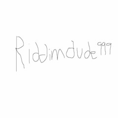 RiddimDude999
