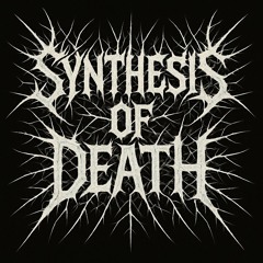 Synthesis of Death