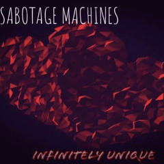 The Sabotage Machines
