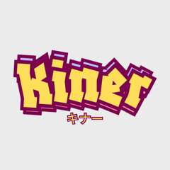 Prod.Kiner.*•