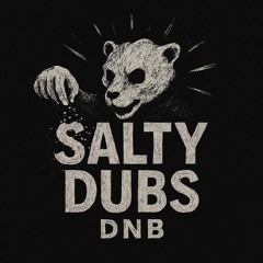 Salty Dubs