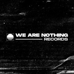 We Are Nothing Records