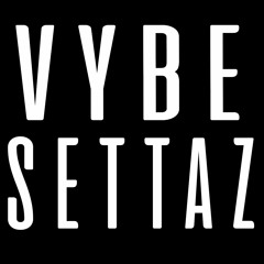Vybe Settaz