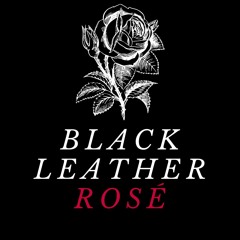 Black Leather Rosé