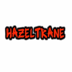 hazeltrane
