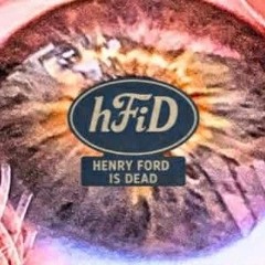 Henry Ford Is Dead