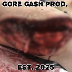 Gore Gash Prod