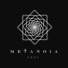 Metanoia Soul