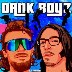 Dank Boyz
