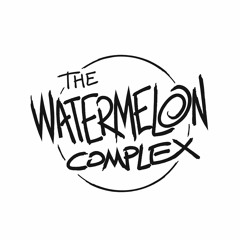 The Watermelon Complex