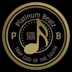 Platinum Beatz - Trap God Of The South
