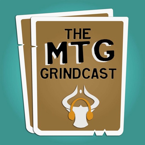 MTG Grindcast Ep 003: HOU Standard Meta Analysis and WOTC Announcements